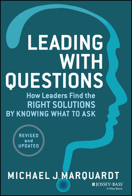 Leading with Questions by Michael Marquardt